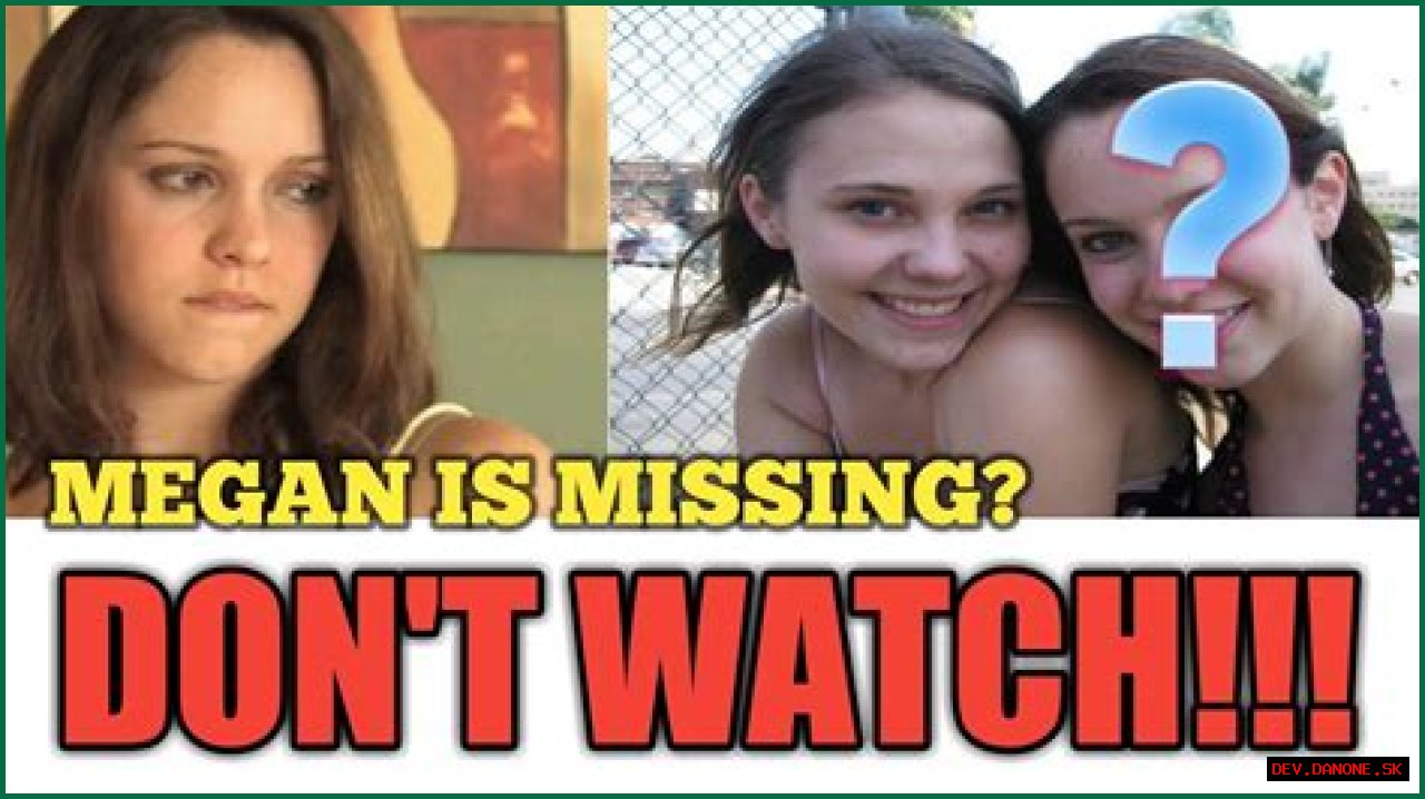 Megan Is Missing: The Disturbing Reality Behind The Film