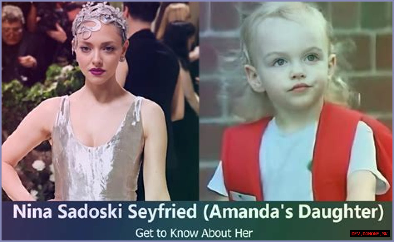 Unveiling The Bond And Legacy Of Nina Sadoski Seyfried And Amanda Seyfried